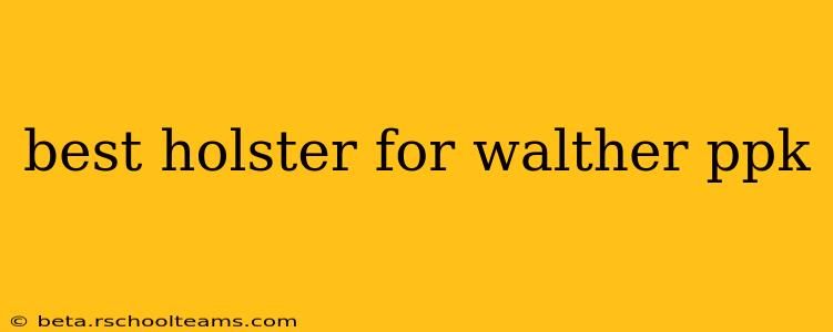 best holster for walther ppk