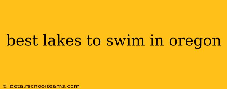 best lakes to swim in oregon