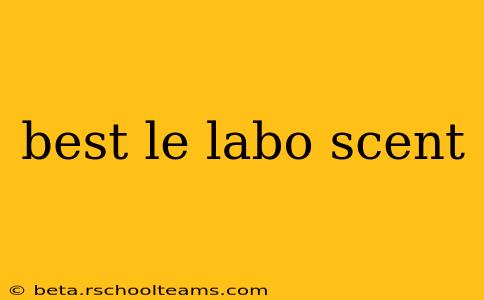 best le labo scent