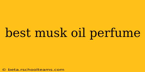 best musk oil perfume