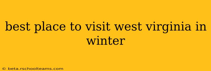 best place to visit west virginia in winter