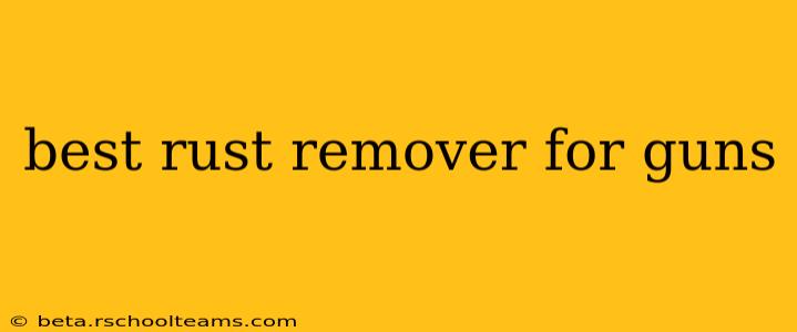 best rust remover for guns