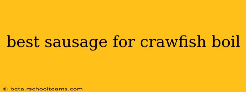 best sausage for crawfish boil