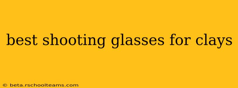 best shooting glasses for clays