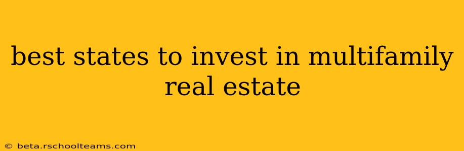 best states to invest in multifamily real estate