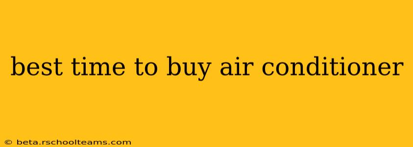 best time to buy air conditioner