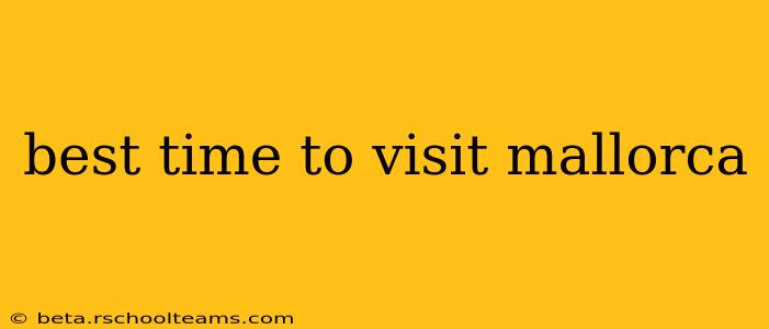 best time to visit mallorca