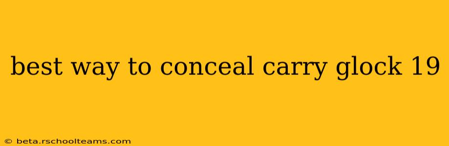 best way to conceal carry glock 19