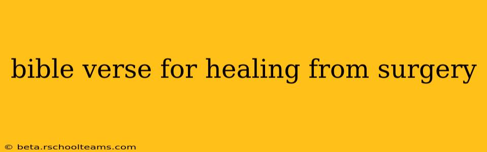 bible verse for healing from surgery