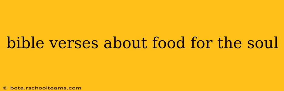 bible verses about food for the soul