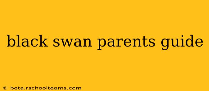 black swan parents guide