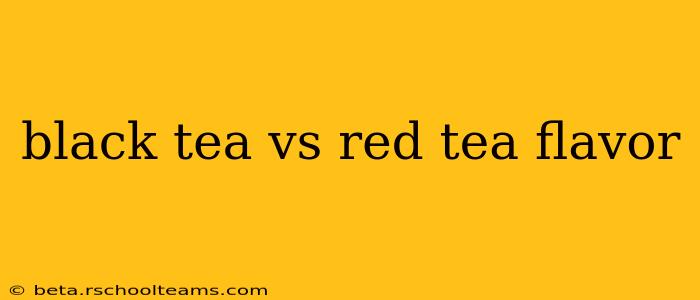 black tea vs red tea flavor