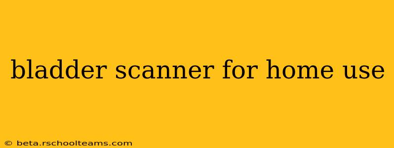 bladder scanner for home use