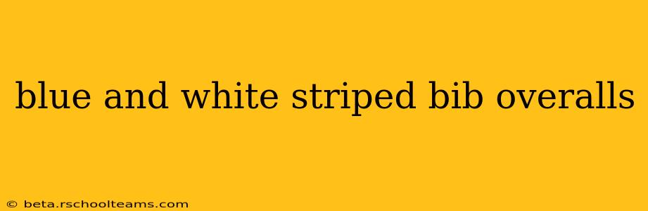 blue and white striped bib overalls