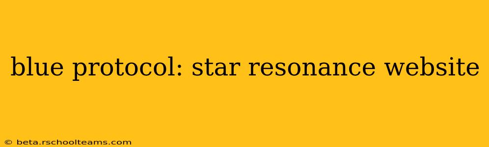 blue protocol: star resonance website