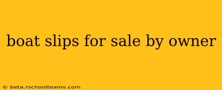 boat slips for sale by owner