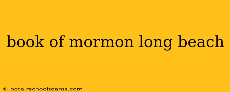 book of mormon long beach