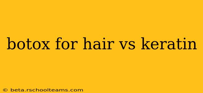 botox for hair vs keratin