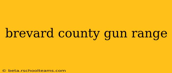 brevard county gun range