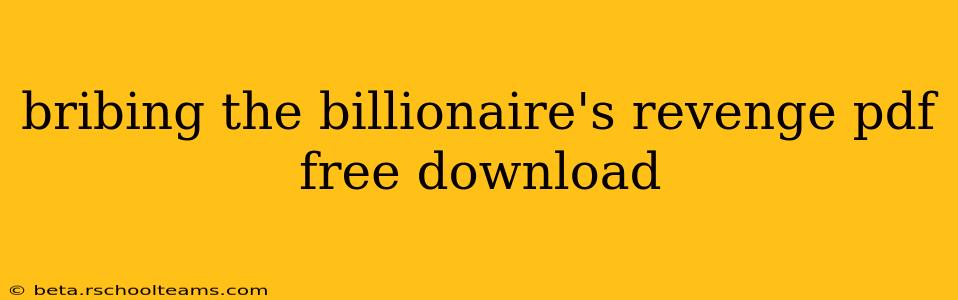 bribing the billionaire's revenge pdf free download