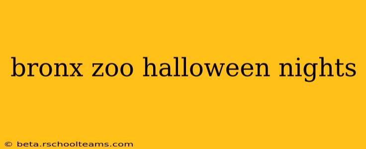 bronx zoo halloween nights