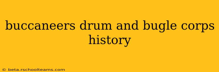 buccaneers drum and bugle corps history