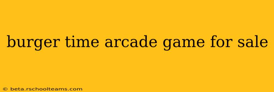 burger time arcade game for sale