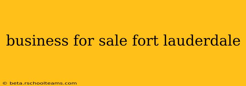 business for sale fort lauderdale