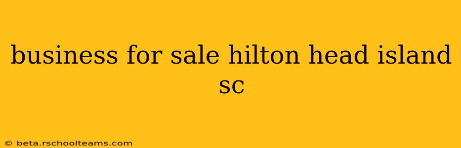 business for sale hilton head island sc