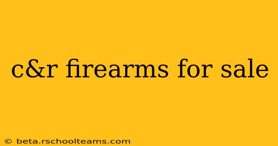 c&r firearms for sale