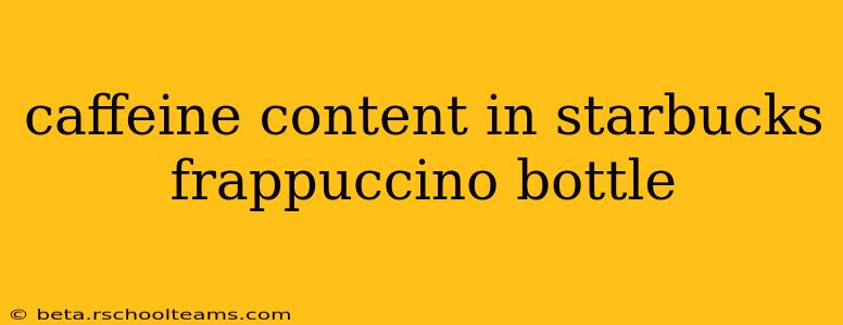caffeine content in starbucks frappuccino bottle