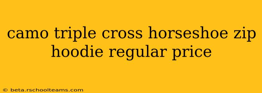 camo triple cross horseshoe zip hoodie regular price