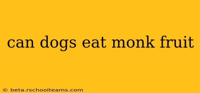 can dogs eat monk fruit