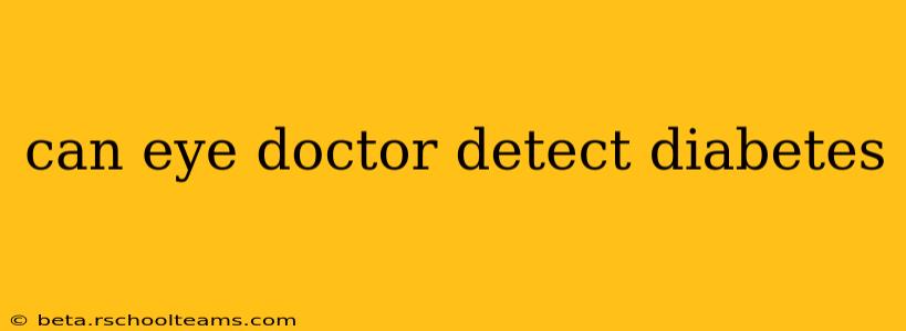 can eye doctor detect diabetes