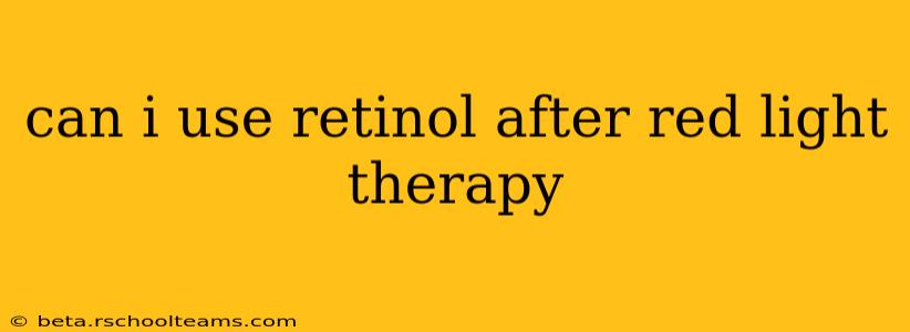can i use retinol after red light therapy