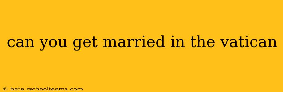 can you get married in the vatican