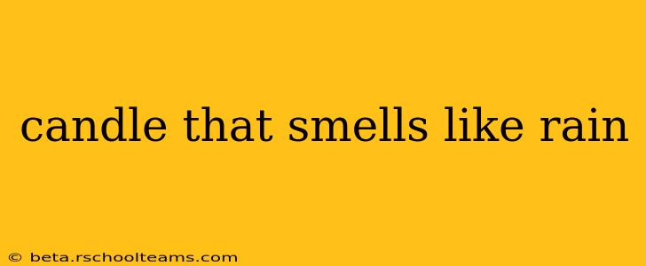 candle that smells like rain