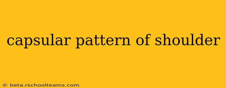 capsular pattern of shoulder