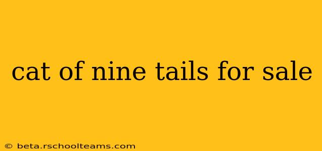 cat of nine tails for sale