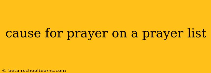 cause for prayer on a prayer list