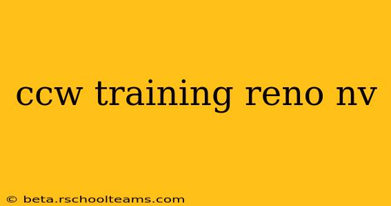ccw training reno nv