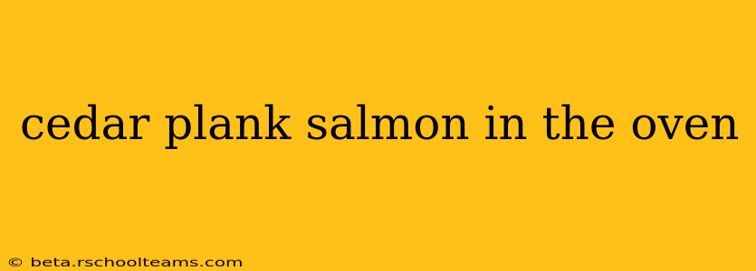 cedar plank salmon in the oven