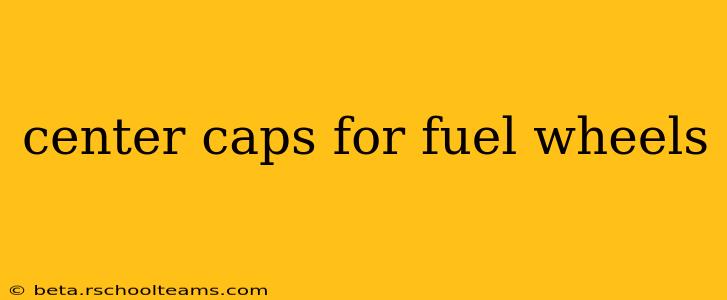 center caps for fuel wheels