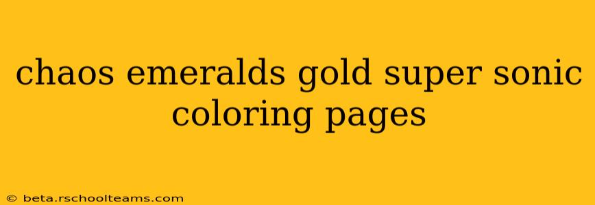 chaos emeralds gold super sonic coloring pages