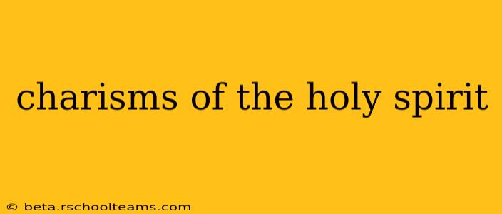 charisms of the holy spirit