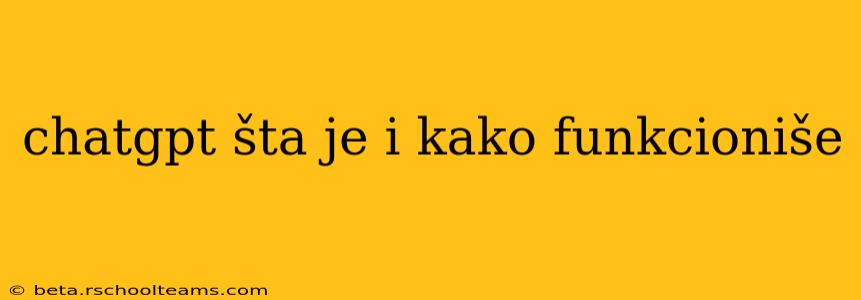 chatgpt šta je i kako funkcioniše