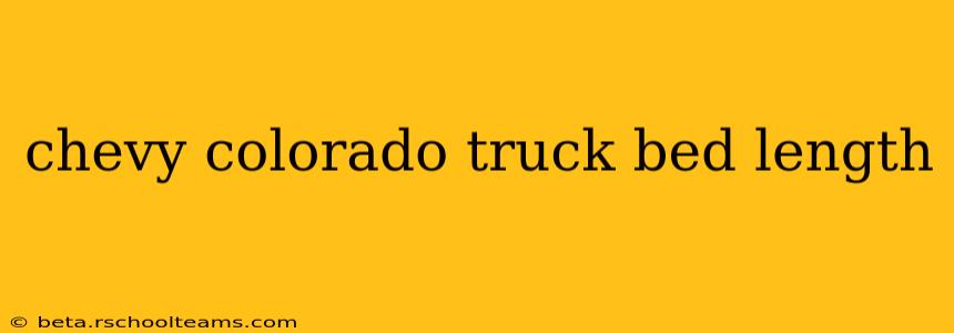 chevy colorado truck bed length