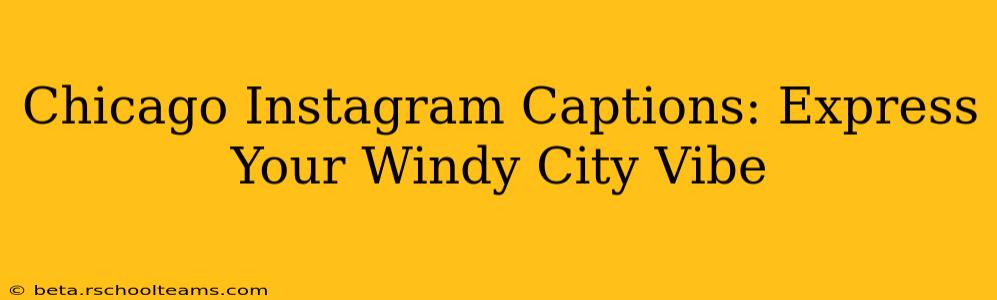 Chicago Instagram Captions: Express Your Windy City Vibe