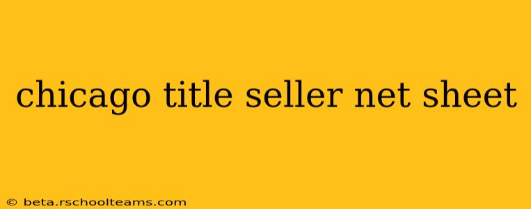 chicago title seller net sheet