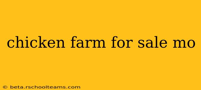 chicken farm for sale mo
